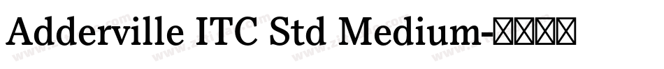 Adderville ITC Std Medium字体转换